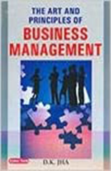The Art and Principles of Business Management