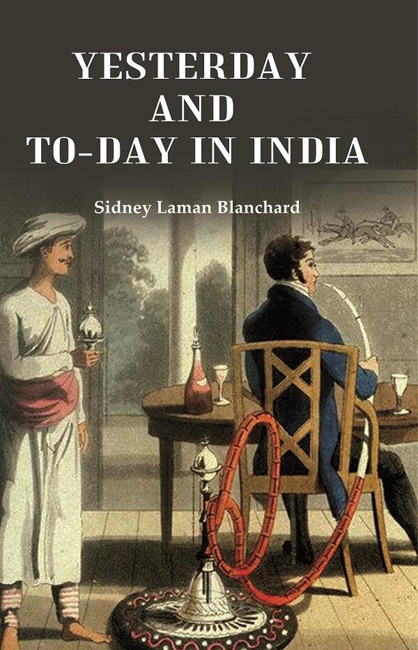 Yesterday and To-day in India