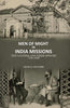 Men of Might in India Missions: The Leaders and Their Epochs 1706-1899 thumbnail 1