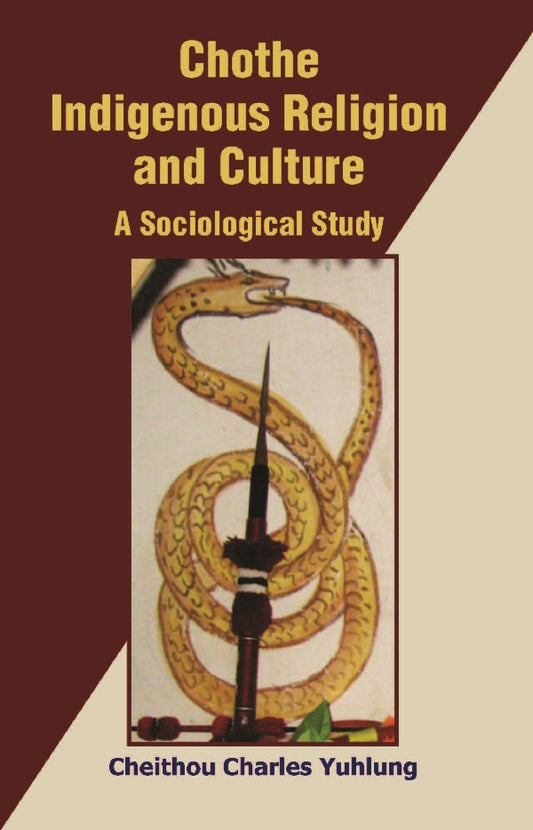 Chothe Indigenous Religion and Culture: a Sociological Study