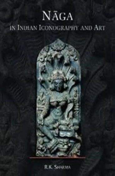 NAGA IN INDIAN ICONOGRAPHY AND ART