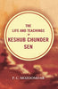 The Life and Teachings of Keshub Chunder Sen thumbnail 1