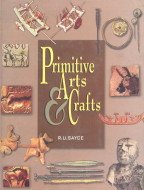 Primitive Arts & Crafts