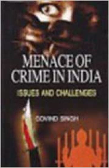 Means of crime in india issues and challenges