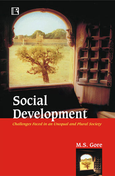 SOCIAL DEVELOPMENT: Challenges Faced in an Unequal and Plural Society
