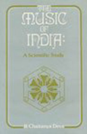 The Music Of India: A Scientific Study