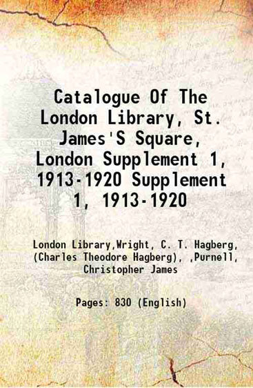 Catalogue Of The London Library, St. James'S Square, London