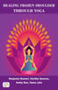 Healing Frozen Shoulder Through Yoga thumbnail 1