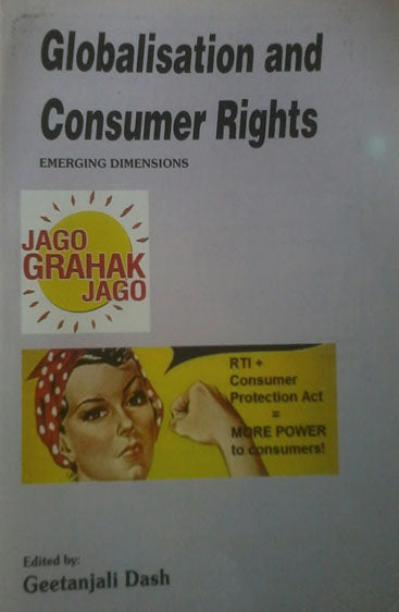 Globalisation and Consumer Rights: Emerging Dimensions