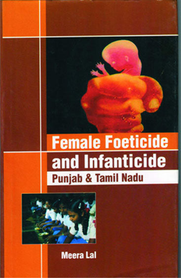 Female Foeticide And Infanticide Punjab And Tamil Nadu