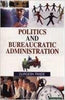 Politics and Bureaucratic Administration thumbnail 1