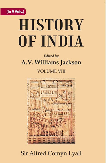 History of India: From the close of the seventeenth century to the present time