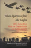 When Sparrow Flew Like Eagles 1971 Indo-pak War of Liberation of Bangladesh thumbnail 1