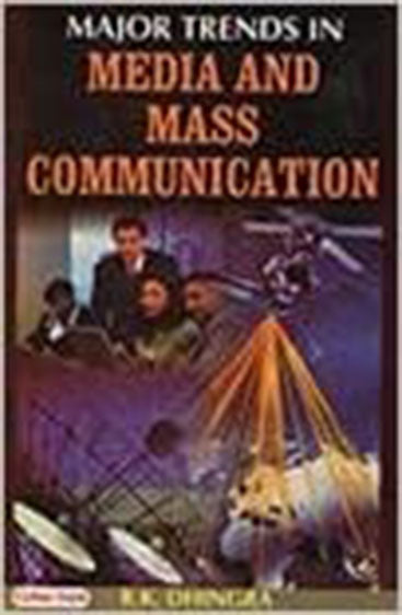 Major Trends in Media and Mass Communication