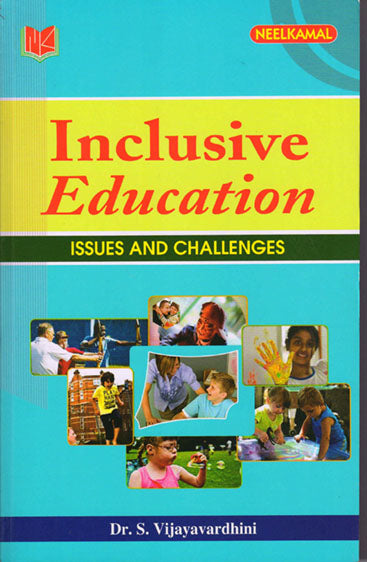 Inclusive Education Issues and Challenges