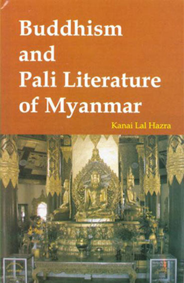 Buddhism and Pali Literature of Myanmar