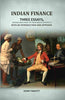 Indian Finance: Three Essays, (Republished From The 
