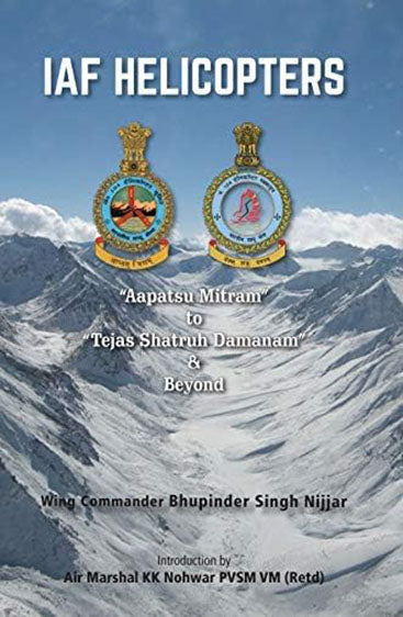 IAF Helicopters: “Aapatsu Mitram” to “Tejas Shatruh Damanam” & Beyond