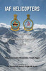 IAF Helicopters: “Aapatsu Mitram” to “Tejas Shatruh Damanam” & Beyond thumbnail 1