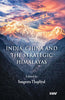 India China and The Strategic Himalayas thumbnail 1