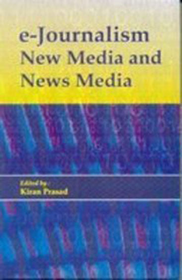E-Journalism New Media and News Media
