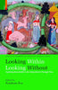 LOOKING WITHIN, LOOKING WITHOUT Exploring Households in the Subcontinent through time Essays in Memory of Nandita Prasad Sahai thumbnail 1