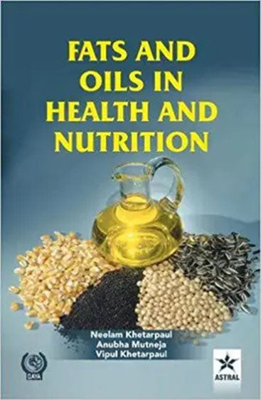 Fats and Oils in Health and Nutrition
