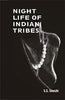 Night Life of Indian Tribes thumbnail 1