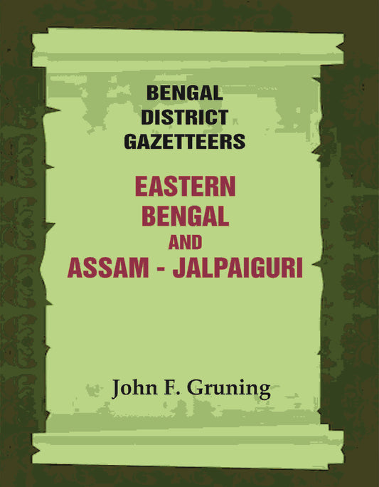 Bengal District Gazetteers: Eastern Bengal and Assam - Jalpaiguri