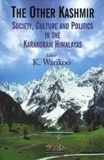 The Other Kashmir: Society, Culture and Politics in the ….