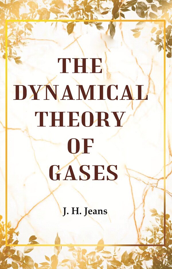 The Dynamical Theory of Gases