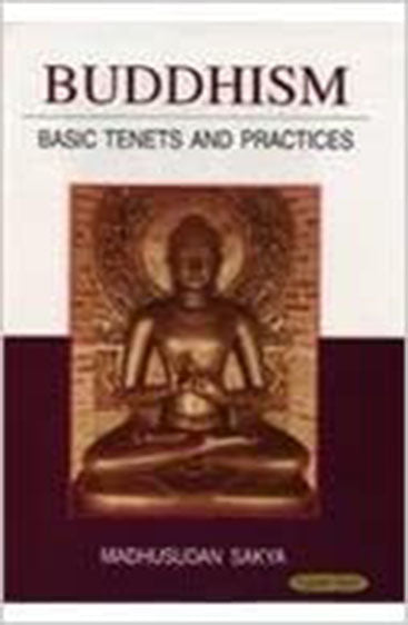 Buddhism: Basic Tenets and Practices