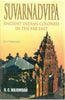 Suvarnadvipa: Ancient Indian Colonies in the Far East thumbnail 1