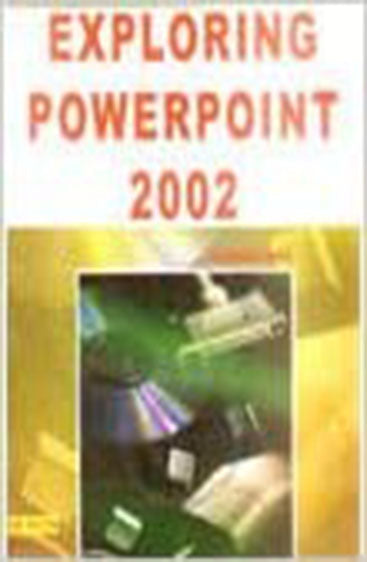 Exploring PowerPoint 2002