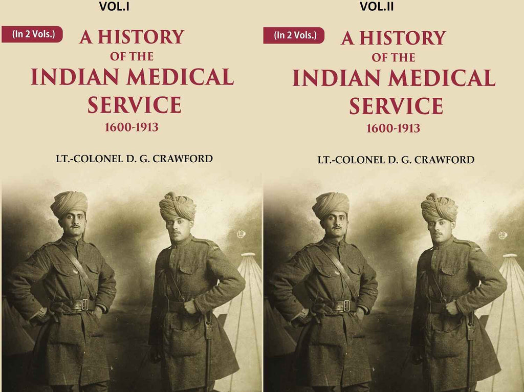 A History of the Indian Medical Service: 1600-1913