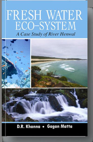 Freshwater Ecosystem: A Case Study of River Henwal