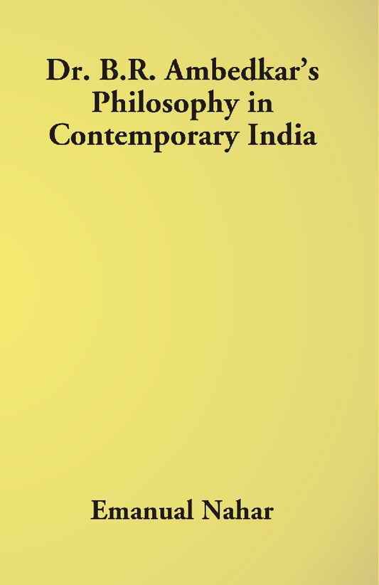Dr B.R. Ambedkar's Philosophy in Contemporary India