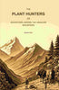 The Plant Hunters, or Adventures Among the Himalaya Mountains thumbnail 1