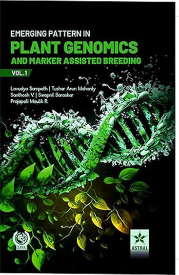 Emerging Pattern in Plant Genomics and Marker Assisted Breeding Vol 1