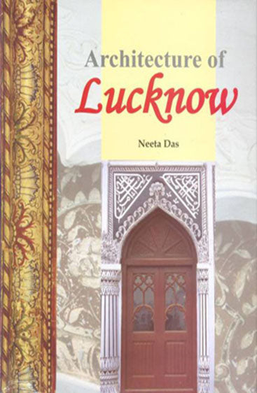 Architecture of Lucknow: Imambaras & Karbalas