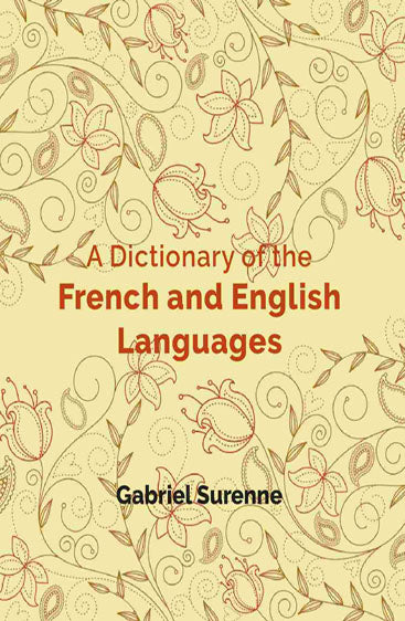 A Dictionary of the French and English Languages
