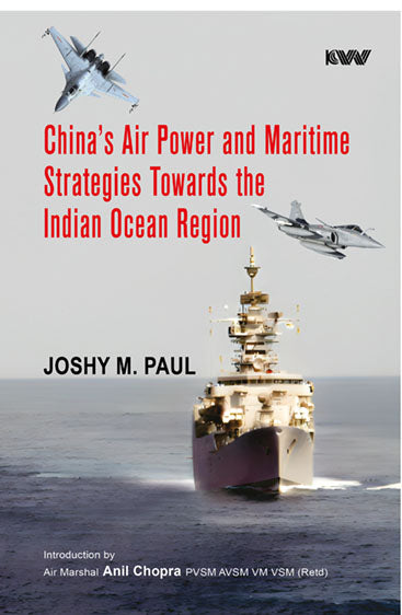 China's Power and Maritime Strategies Towards the Indian Ocean Region
