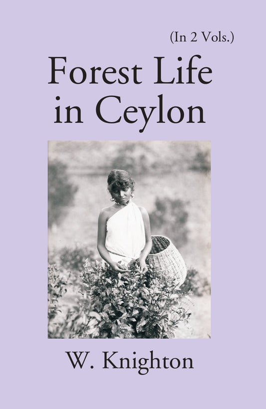 Forest Life In Ceylon