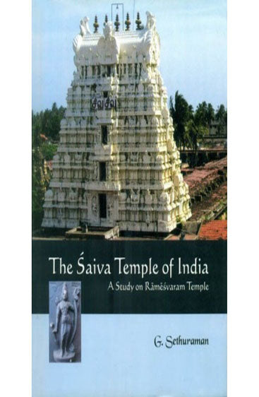 The Saiva Temple of India: A Study on Ramesvaram Temple