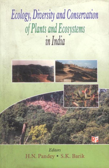 Ecology Diversity and Conservation of Plants and Ecosystems in India