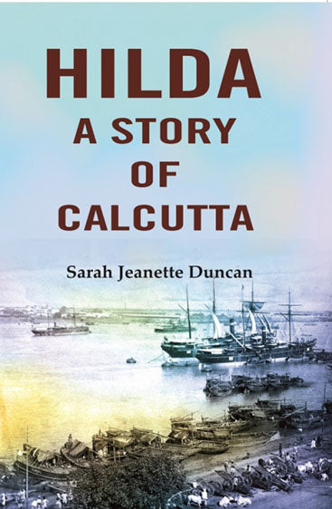 Hilda: A story of Calcutta