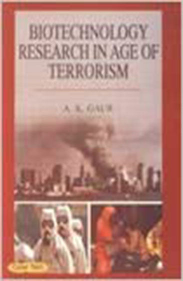 Biotechnology Research in Age of Terrorism