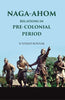 Naga-Ahom Relations in Pre-Colonial Period thumbnail 1