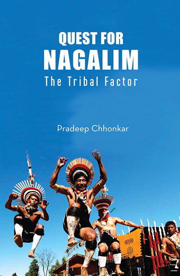 Quest for Nagalim The Tribal Factor