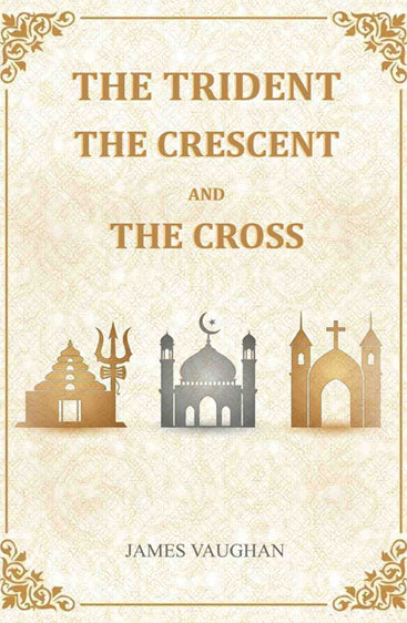 The Trident, The Crescent, And The Cross